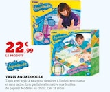 Tapis Aquadoodle - Tomy en promo à 22,99 € chez Hyper U Tapis Aquadoodle - Tomy dans le catalogue Hyper U