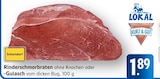 Rinderschmorbraten ohne Knochen Angebote bei E center Göppingen für 1,89 €