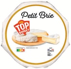 Petit Brie - TOP BUDGET dans le catalogue Intermarché Super