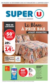 Prospectus Supermarchés Super U en cours à Aiguës-Vives et alentours, "Super U", 10 pages, 16/12/2025 - 11/01/2026 Catalogue Supermarchés Super U en cours à Aiguës-Vives et alentours, "Super U", 10 pages, 16/12/2025 - 11/01/2026