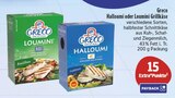EDEKA Bernstadt - Halloumi oder Loumini Grillkäse Angebot im Prospekt Halloumi oder Loumini Grillkäse bei EDEKA im Bernstadt Prospekt für