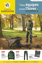 Prospectus Jardineries & Animaleries Espace Emeraude en cours à Quimper et alentours, "Bien équipés avant l'hiver", 16 pages, 22/10/2025 - 15/11/2025 Catalogue Jardineries & Animaleries Espace Emeraude en cours à Quimper et alentours, "Bien équipés avant l'hiver", 16 pages, 22/10/2025 - 15/11/2025