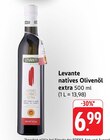 natives Olivenöl extra im Angebot bei E center in Reutlingen natives Olivenöl extra Angebote von Levante bei E center Reutlingen für 6,99 €