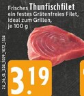 Frisches Thunfischfilet im Angebot bei EDEKA in Kempen Frisches Thunfischfilet Angebote bei EDEKA Kempen für 3,19 €