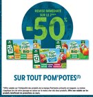 -50% de remise immédiate sur le 2ème sur tout POM'POTES à Intermarché Super dans Cangey -50% de remise immédiate sur le 2ème sur tout POM'POTES à Intermarché Super dans Cangey
