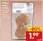 Aktuelle Hackfleisch Angebote bei Netto Marken-Discount in Mannheim Aktuelles Pfälzer Leber-knödel Angebot bei Netto Marken-Discount in Mannheim ab 1,99 €