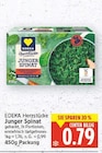Herzstücke Junger Spinat von EDEKA für 0,79 € bei E center im Angebot Herzstücke Junger Spinat von EDEKA im aktuellen E center Prospekt