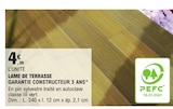 LAME DE TERRASSE GARANTIE CONSTRUCTEUR 3 ANS - E.Leclerc à Grenoble LAME DE TERRASSE GARANTIE CONSTRUCTEUR 3 ANS en promo chez E.Leclerc Grenoble à 4,20 €