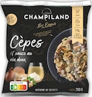 Cèpes et sauce au vin doux surgelés - CHAMPILAND en promo chez Intermarché Super Cèpes et sauce au vin doux surgelés - CHAMPILAND dans le catalogue Intermarché Super