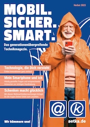 aetka Prospekt für Augsburg mit 20 Seiten aetka Prospekt für Augsburg: "MOBIL. SICHER. SMART.", 20 Seiten, 11.10.2023 - 31.12.2023