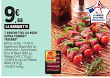 7 brochettes au bœuf extra tendre - BIGARD dans le catalogue E.Leclerc