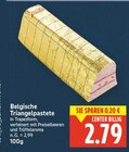 Aktuelles Belgische Triangelpastete Angebot bei E center in Berlin ab 2,79 €