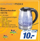 GOURMETmaxx Glas-Wasserkocher Angebote bei famila Nordost Falkensee für 10,00 €