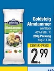Almdammer im EDEKA Prospekt Almdammer von Goldsteig im aktuellen EDEKA Prospekt für 2,99 €