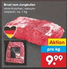 Brust vom Jungbullen im Angebot bei Netto Marken-Discount in Troisdorf Brust vom Jungbullen Angebote bei Netto Marken-Discount Troisdorf für 9,99 €