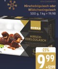 Hirschedelgulasch im Angebot bei Marktkauf in Buchholz Hirschedelgulasch Angebote von EDEKA bei Marktkauf Buchholz für 9,99 €