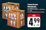 EDEKA Steinach - Franken Brunnen Angebot im Prospekt Franken Brunnen bei EDEKA im Steinach Prospekt für 4,99 €
