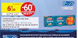Thon Entier Nature MSC - Saupiquet à 2,52 € dans le catalogue Intermarché Super
