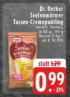 EDEKA Enger - Seelenwärmer Tassen-Cremepudding Angebot im Prospekt Seelenwärmer Tassen-Cremepudding bei EDEKA im Enger Prospekt für 0,99 €