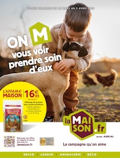 Prospectus LaMaison.fr à Beaumont-Hague, "ON M vous voir prendre soin d'eux", 8 pages de promos valables du 18/03/2025 au 05/04/2025