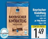 Bayrischer Knödelteig von  im aktuellen EDEKA Prospekt für 1,49 €