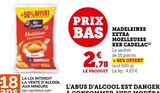 Madeleines Extra Moelleuses - Ker Cadelac en promo chez U Express Drancy à 2,78 €