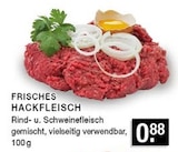 Aktuelles FRISCHES HACKFLEISCH Angebot bei E center in Düsseldorf ab 0,88 €