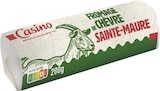 Fromage de chèvre Sainte-Maure 26% MG - CASINO dans le catalogue Géant Casino