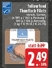 Thunfisch Filets bei EDEKA im Prospekt "" für 2,49 €