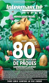 Prospectus Supermarchés Intermarché Hyper en cours à Moëlan-sur-Mer et alentours, "MERVEILLEUSES PÂQUES", 44 pages, 17/03/2026 - 29/03/2026 Catalogue Supermarchés Intermarché Hyper en cours à Moëlan-sur-Mer et alentours, "MERVEILLEUSES PÂQUES", 44 pages, 17/03/2026 - 29/03/2026