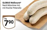 Weißwurst im Angebot bei GLOBUS in Erlangen Weißwurst Angebote von GLOBUS bei GLOBUS Erlangen für 7,90 €
