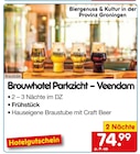 Brouwhotel Parkzicht – Veendam für 74,99 € bei Netto Marken-Discount im Angebot Brouwhotel Parkzicht – Veendam im aktuellen Netto Marken-Discount Prospekt
