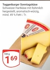 Toggenburger Sonntagskäse bei GLOBUS im Tönisvorst Prospekt für 1,69 €