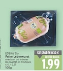 Feine Leberwurst von EDEKA Bio für 1,99 € bei E center im Angebot Feine Leberwurst von EDEKA Bio im aktuellen E center Prospekt