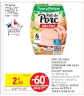 Rôti de porc supérieur conservation sans nitrite - FLEURY MICHON dans le catalogue Intermarché