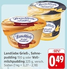 E center Bad Kreuznach - Grieß-, Sahnepudding oder Vollmilchpudding Angebot im Prospekt Grieß-, Sahnepudding oder Vollmilchpudding bei E center im Bad Kreuznach Prospekt für 0,49 €