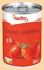 Tomates entières - NETTO à 0,44 € dans le catalogue Netto