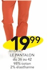 LE PANTALON en promo chez Stokomani Marseille à 19,99 €