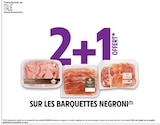 2+1 offert sur les barquettes Negroni à Intermarché Super dans Sainte-Foy-lès-Lyon