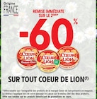 -60% de remise immédiate sur le 2ème sur tout Coeur de Lion - Coeur de Lion dans le catalogue Intermarché Super