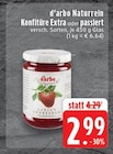 Konfitüre Extra im Angebot bei EDEKA in Mönchengladbach Konfitüre Extra Angebote von d'arbo Naturrein bei EDEKA Mönchengladbach für 2,99 €
