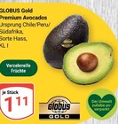 Premium Avocados im Angebot bei GLOBUS in Halle Premium Avocados Angebote von Globus Gold bei GLOBUS Halle für 1,11 €