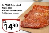 Putensteak im Angebot bei GLOBUS in Castrop-Rauxel Putensteak Angebote von GLOBUS bei GLOBUS Castrop-Rauxel für 14,90 €