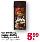 Instant Kaffee kräftig Angebote von Gut & Günstig bei E center Baden-Baden für 5,99 €