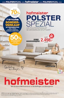 hofmeister Prospekt der KW 35 "POLSTER SPEZIAL" Aktueller hofmeister Prospekt "POLSTER SPEZIAL" Seite 1 von 8 Seiten