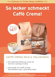 Kaffee im Tchibo im Supermarkt Prospekt Kaffee im Tchibo im Supermarkt Prospekt Eure Lieblingskaffees jetzt im Angebot auf S. 2