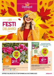 Catalogue Delbard "Les Festi Delbard", 8 pages, 27/09/2023 - 08/10/2023 Prospectus Delbard "Les Festi Delbard", 8 pages, 27/09/2023 - 08/10/2023
