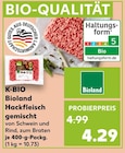 Hackfleisch gemischt von Schwein und Rind, zum Braten Angebote von K-BIO oder Bioland bei Kaufland Fulda für 4,29 €