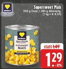 E center Oer-Erkenschwick - Supersweet Mais Angebot im Prospekt Supersweet Mais bei E center im Oer-Erkenschwick Prospekt für 1,29 €