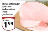 Wildkräuter-Kochschinken im Angebot bei GLOBUS in Viersen Wildkräuter-Kochschinken Angebote von Metten bei GLOBUS Viersen für 1,99 €